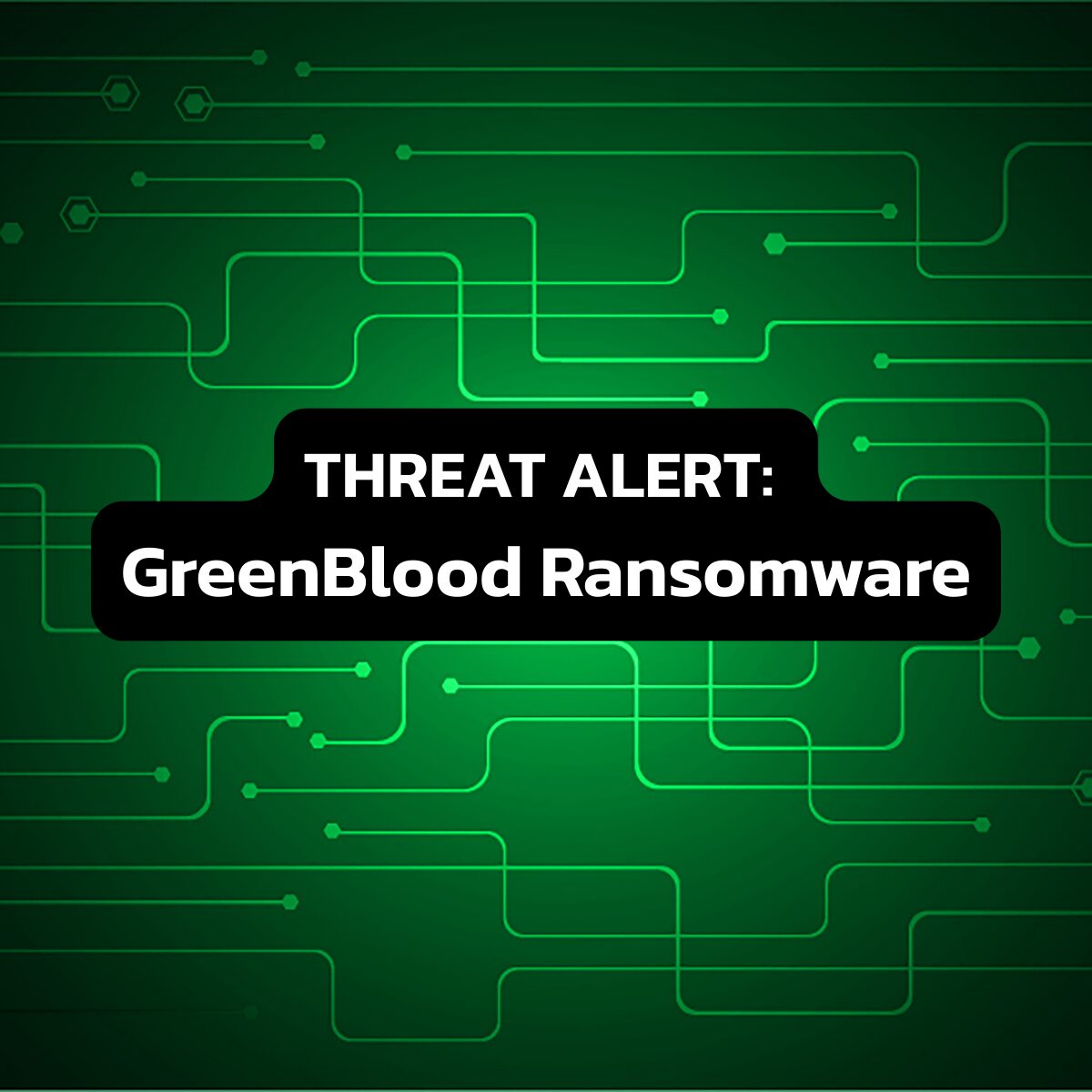 GreenBlood Ransomware